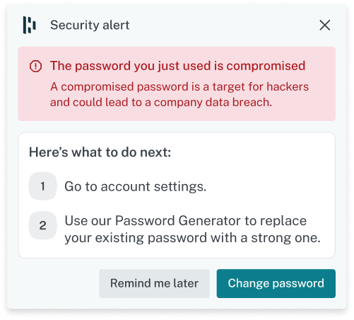 A screenshot of a Dashlane Nudge is labeled "Security alert" at the top, followed by "The password you just used is compromised." There is a "Remind me later" and a "Change password" button at the bottom.