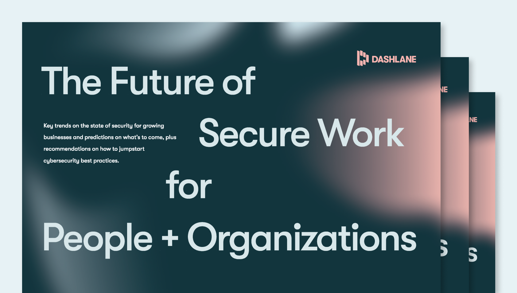 The Future of Secure Work for People + Organizations