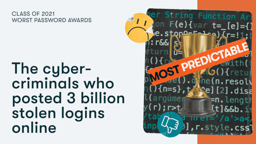 Most predictable: the cyber-criminals who posted 3 billion stolen logins online.