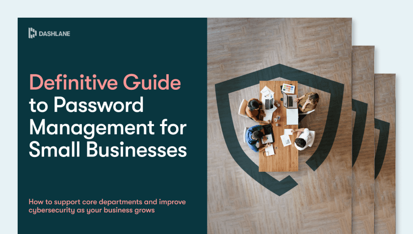 Definitive Guide to Password Management for Small Businesses